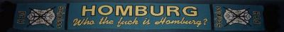 Who the fuck is Homburg?
